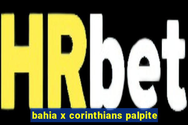 bahia x corinthians palpite